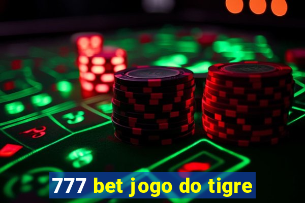 777 bet jogo do tigre